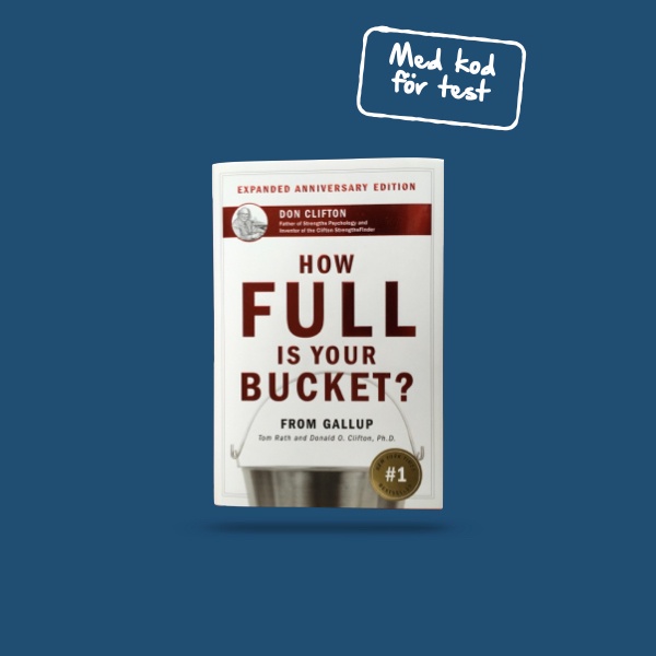 How Full Is Your Bucket
– Rath & Clifton
