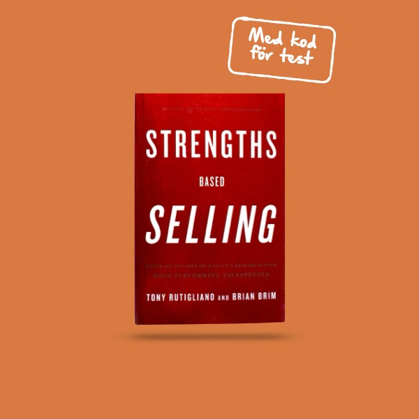 Strengths Based Selling
– Rutigliano & Brim

